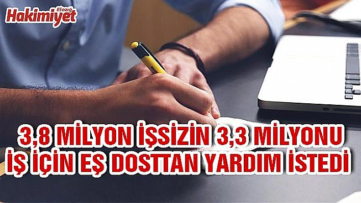 İşsizler iş bulmak için 'eş dost' kapısını çaldı