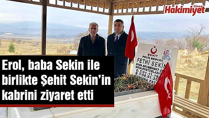 Milletvekili Erol, Şehit Sekin'in kabrini ziyaret etti