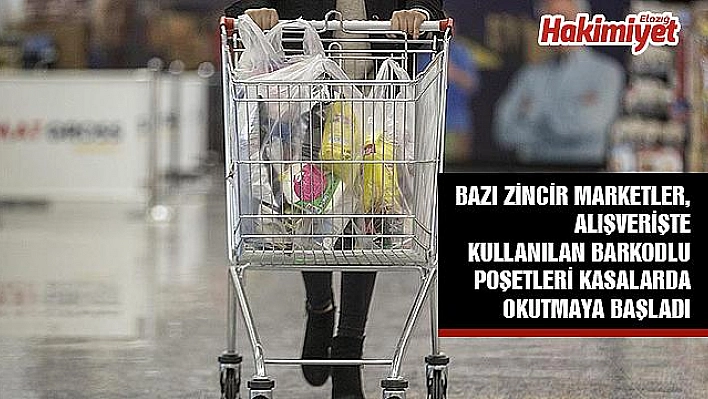 Naylon poşetler kasalarda okutulmaya başlandı