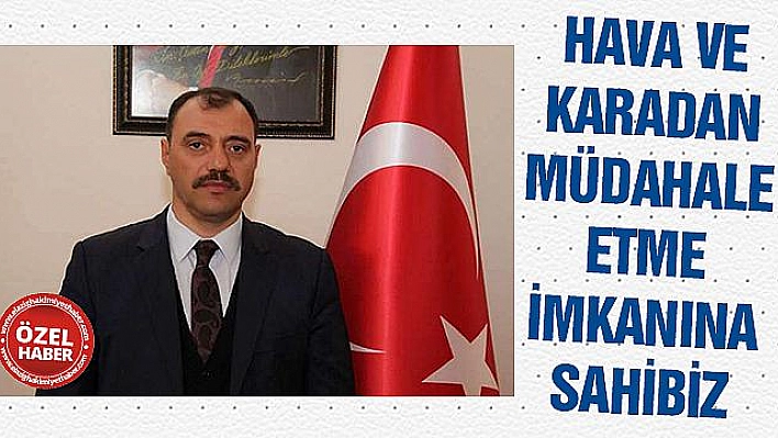 Vali Kaldırım: 'Ekiplerimiz 24 saat hazır bekliyor'