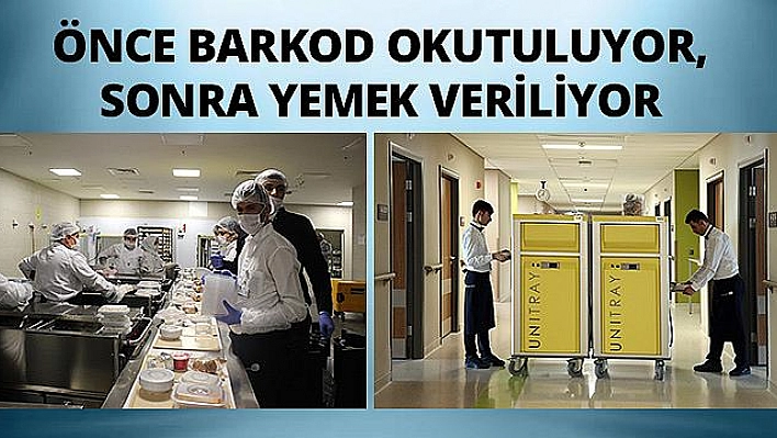 BARKODLU 'HASTA YEMEK DOĞRULAMA SİSTEMİ'' UYGULANMAYA BAŞLANDI