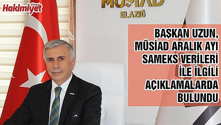 Başkan Uzun, Aralık Ayı SAMEKS Verilerini Değerlendirdi