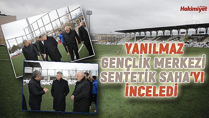 Başkan Yanılmaz incelemelerde bulundu