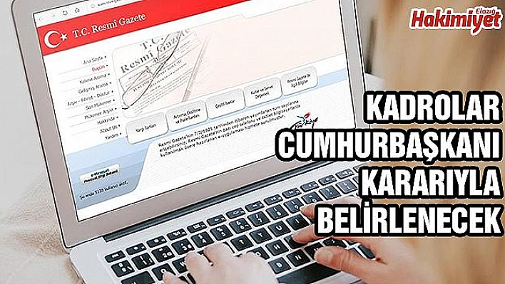 CUMHURBAŞKANLIĞI KARARNAMESİ RESMİ GAZETE'DE