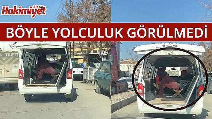 ELAZIĞ'DA HAFİF TİCARİ ARACIN ARKASINDA İLGİNÇ YOLCULUK