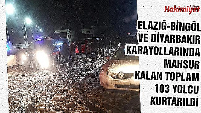 Kar ve tipide yollarda kalan 103 yolcu kurtarıldı