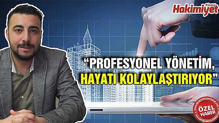 Profesyonel Yönetim İle Rahat ve Düzenli Bir Yaşam Mümkün