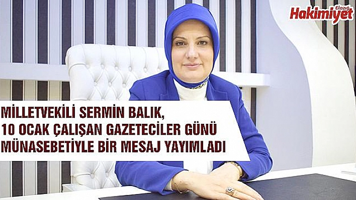 SERMİN BALIK ''BASIN, MİLLETİN MÜŞTEREK SESİDİR''