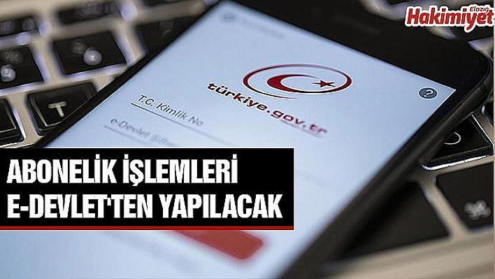 Abonelik işlemlerinde yeni dönem