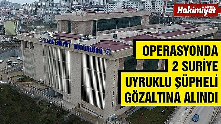 Elazığ'da  DEAŞ'ın sözde kadılarına operasyon: 2 gözaltı