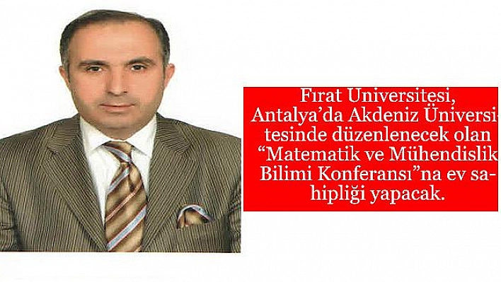 FIRAT ÜNİVERSİTESİ BİLİMSEL ETKİNLİKLER İLE  YİNE ZİRVEDE