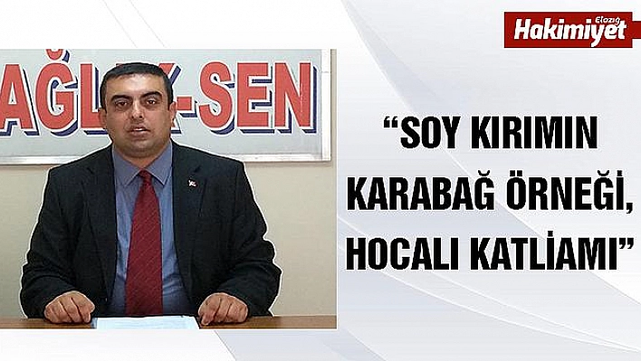 KARATAŞ,''HOCALI KATLİAMINI UNUTMAMALIYIZ''