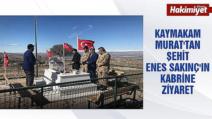 KAYMAKAM MURAT'TAN ŞEHİT SAKINÇ'IN KABRİNE ZİYARET