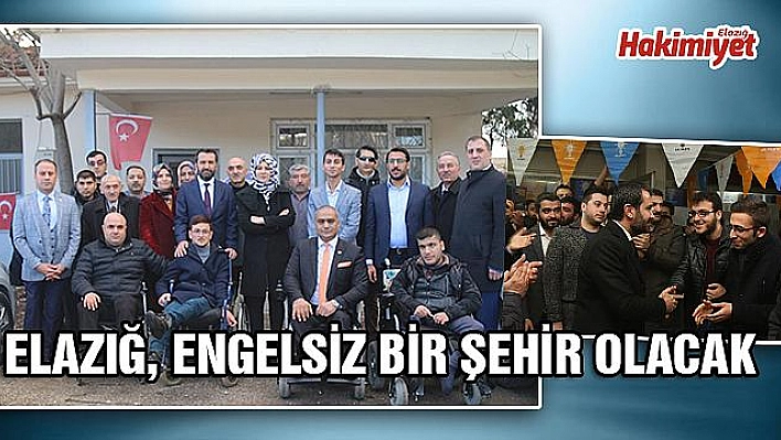 ŞERİFOĞULLARI: 'ELAZIĞ, ENGELSİZ BİR ŞEHİR OLACAK'