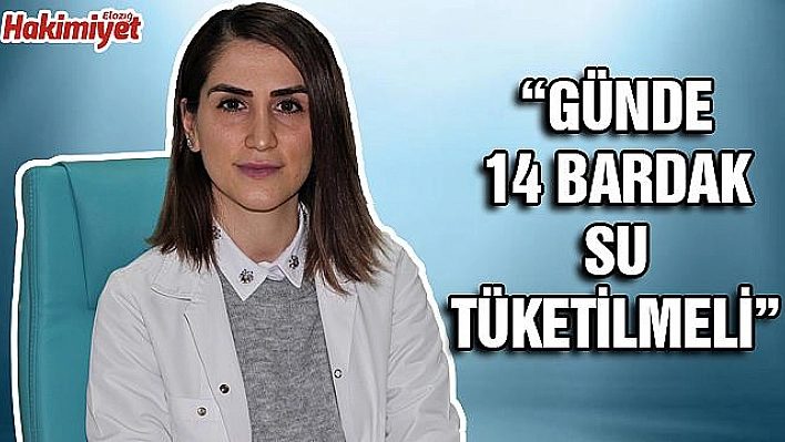 TOKSİNLERİ ATMAK İÇİN GÜNLÜK EN AZ 14 BARDAK SU TÜKETİN