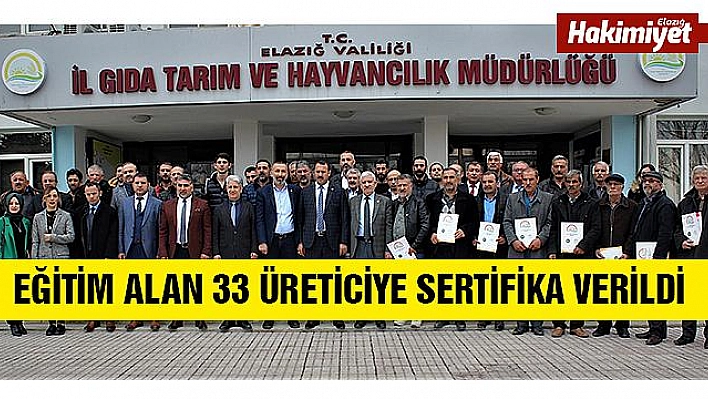 33 ÜRETİCİ SERTİFİKA ALDI