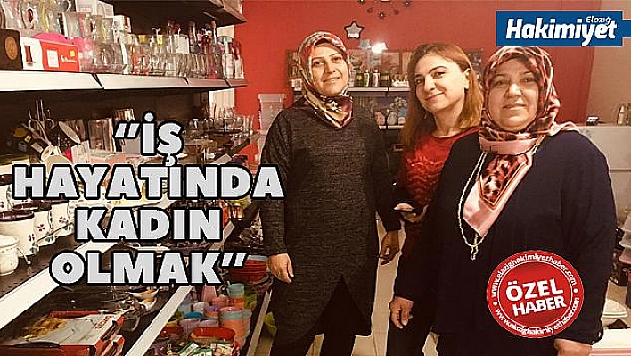    ÇALIŞAN KADIN OLMAK