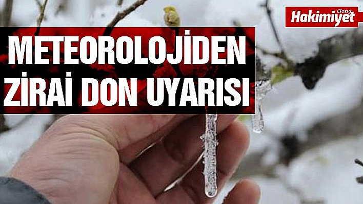 Meteorolojiden zirai don uyarısı