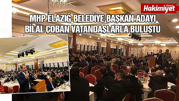 MHP Belediye Başkan Adayı Çoban Vatandaşla Bir Araya Gelmeye Devam Ediyor