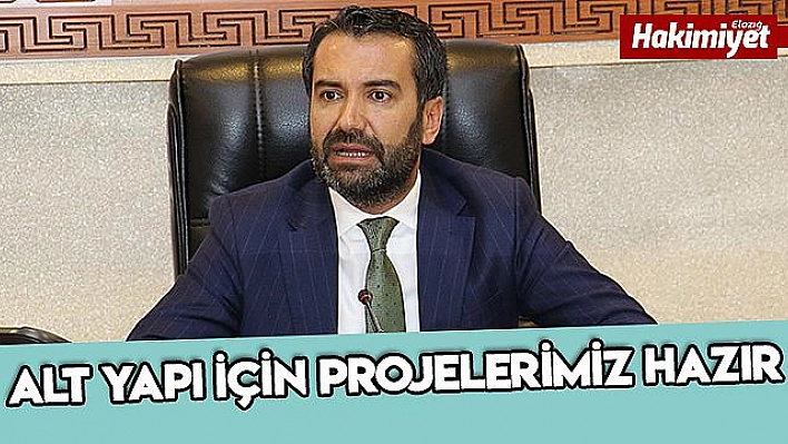  Başkan Şerifoğulları' Alt yapı için projelerimiz hazır'