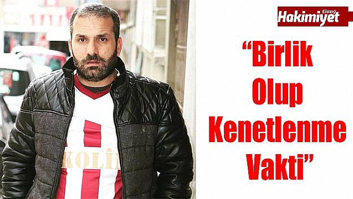 'Birlik Olup Kenetlenme Vakti'