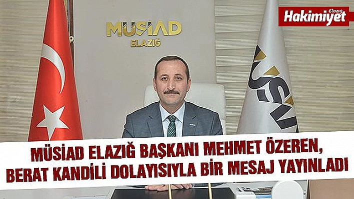 ÖZEREN'DEN BERAT KANDİLİ MESAJI