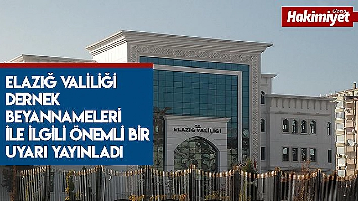 Valilik, Dernek Beyannameleri Konusunda Uyardı