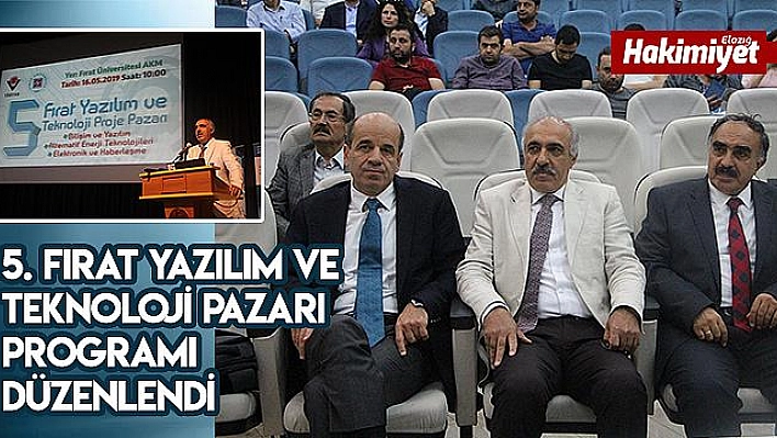 5. Fırat yazılım ve teknoloji pazarı  programı düzenlendi