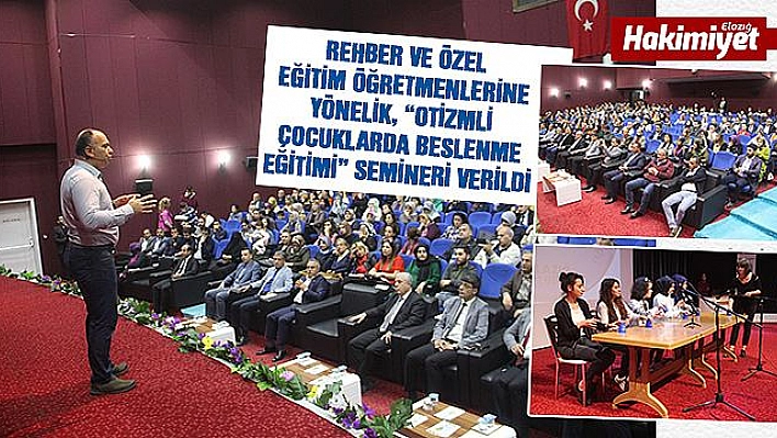  Elazığ'da 'Otizmli Çocuklarda Beslenme' eğitimi