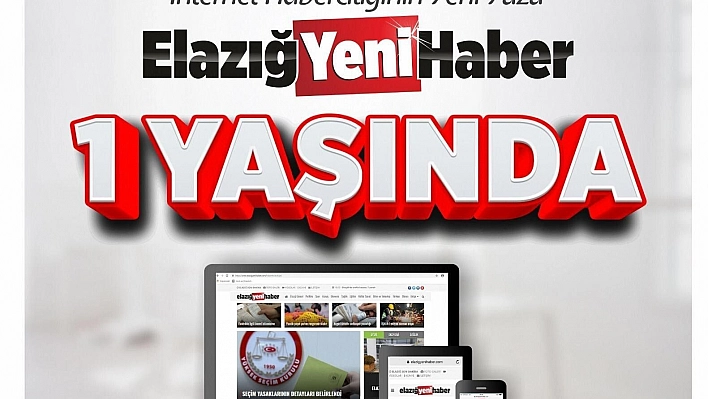 Elazığ Yeni Haber 1 Yaşında