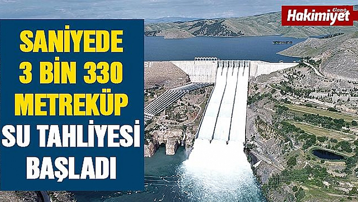 Kapaklar iyice açıldı, saniyede 3 bin 330 metreküp su tahliyesi başladı