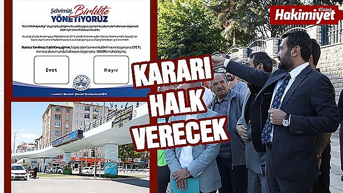 Katlı kavşağın yıkımı ' Halk Oylaması' ile belirlenecek