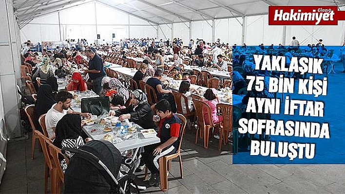 Elazığ'da 75 bin kişi iftar çadırında buluştu