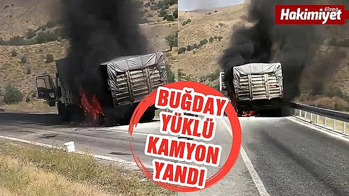 ELAZIĞ'DA BUĞDAY YÜKLÜ KAMYON YANDI