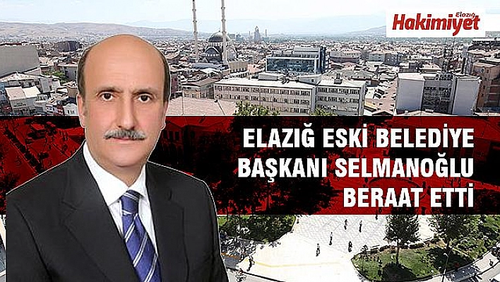 SÜLEYMAN SELMANOĞLU İLE BİRLİKTE TOPLAM 6  KİŞİ BERAAT ETTİ