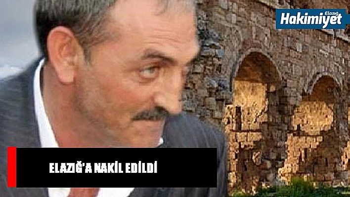 Ahmet Tekin Baykal, Bolu'dan Elazığ'a nakledildi