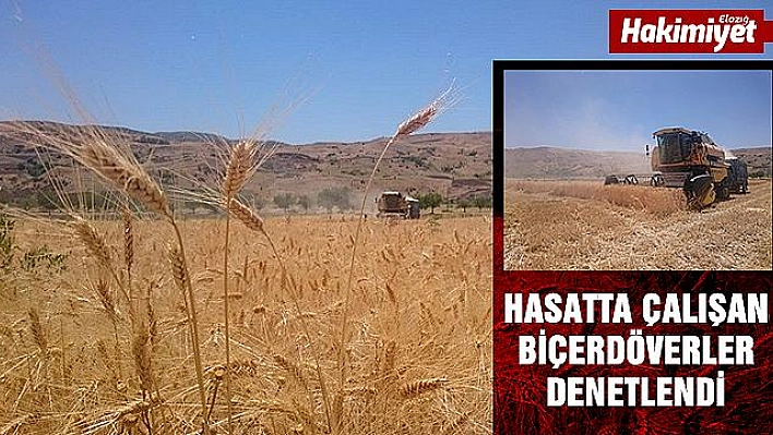 Elazığ'da biçerdöverler denetledi