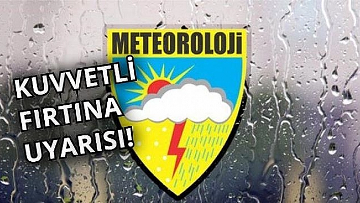 Meteoroloji yağış ve fırtına uyarısı yaptı!