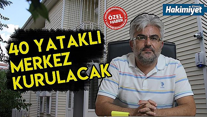 REHABİLİTASYON MERKEZİ KURULACAK