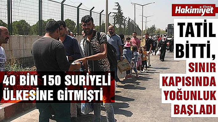 Bayramı ülkelerinde geçiren Suriyelilerin dönüşü başladı