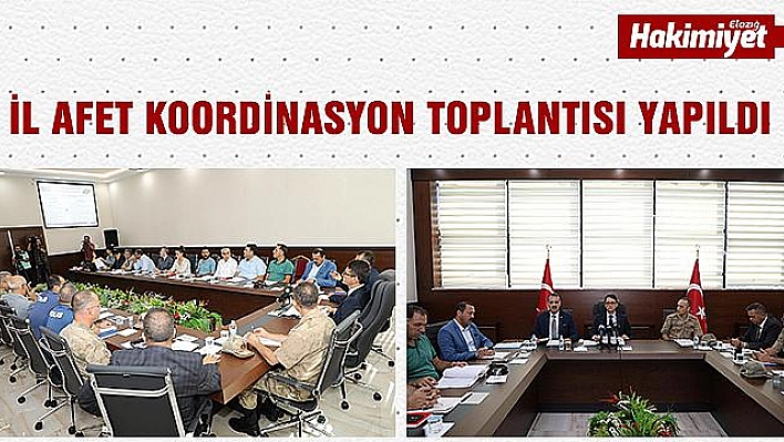 Elazığ'da İl Afet Koordinasyon toplantısı