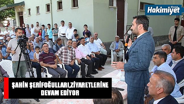 ŞERİFOĞULLARI: 'HALKIMIZIN ÖNCELİKLERİ BİZİM ÖNCELİKLERİMİZDİR'