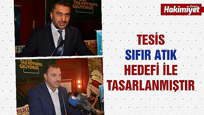 AKDAĞ: 'TESİS 2020'DE TAMAMLANIP 200 KİŞİYE İSTİHDAM SAĞLAYACAK' 