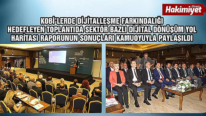 Dijital Anadolu Projesi Toplantısının 2'incisi Elazığ'da yapıldı