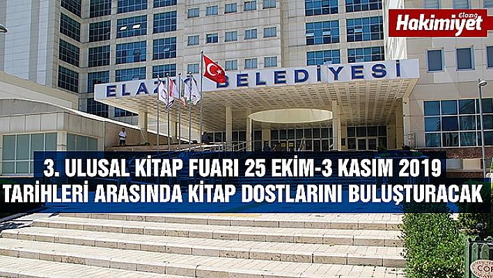 ELAZIĞ BELEDİYESİ 3. ULUSAL KİTAP FUARI 25 EKİM'DE KAPILARINI AÇIYOR