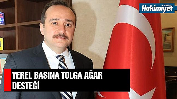 Ağar:' Yerel basınımıza destek olmaya davet ediyorum' 