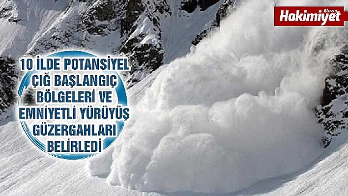 Bakanlık çığ tehlikesine karşı güvenli yürüyüş bölgeleri belirledi