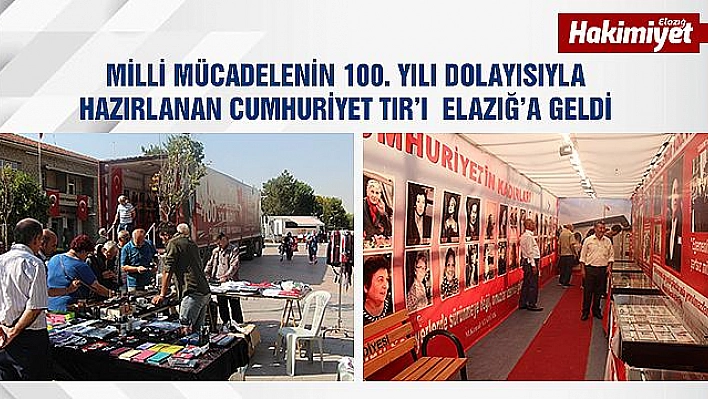 Cumhuriyet Tır'ı Elazığ'a geldi