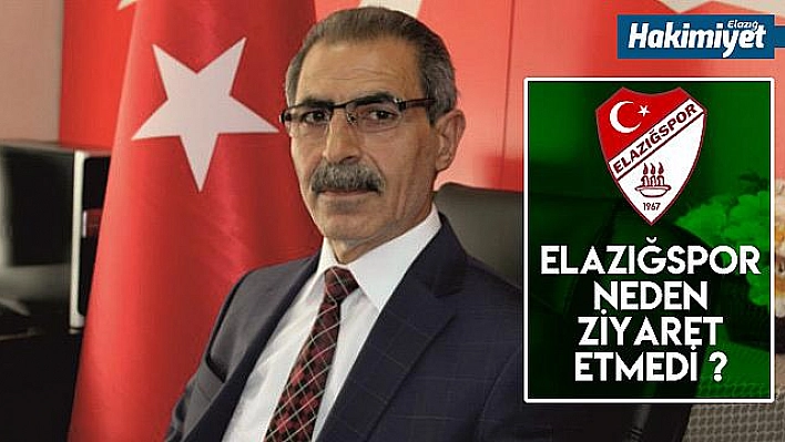 Elazığspor, neden CHP'yi ziyaret etmedi?