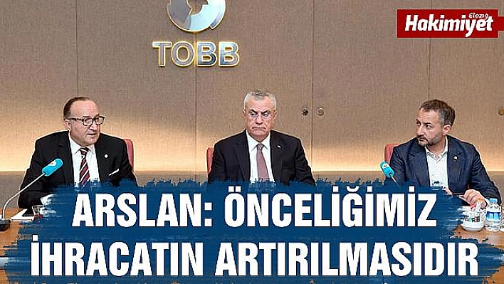 İHRACAT ÇALIŞMA GRUBU İLK TOPLANTISINI TOBB'DE YAPTI